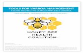 TOOLS FOR VARROA MANAGEMENT - Honey Bee … for Varroa Management | Page 3 INTRODUCTION Every honey bee colony in the continental United States and Canada either has Varroa mites today