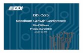 DDi Corp Needham Growth Conference - IIS Windows   requirements, microvia, complex ... Thermal Management, RF  Microwave applications ... (.254 mm) BGA Padâ€™s