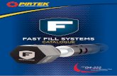FAST FILL SYSTEMS - pirtek.com.au · 7.75 Metal Latching Dogs BAR PSI MM IN KG LBS LPM GPM LPM GPM ... Discharges air at over 300 GPM. 2” Female NPT Inlet ... and time-delay relay