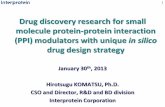 Drug discovery research for small molecule protein ... · 1 Drug discovery research for small molecule protein -protein interaction (PPI) modulators with unique in silico drug design
