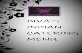 At DIVA’Sdivascatering.com.au/pdf/Indian_Menu.pdfGourmet Stuffed Capsicums served with Garden Salad. Hot and Cold Beverages Refreshing drinks can be added with your catering requests,