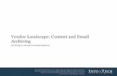 Vendor Landscape: Content and Email Archiving - …webdocs.commvault.com/...vendor-landscape-content-and-email-arch… · Vendor Landscape: Content and Email Archiving Info-Tech Research