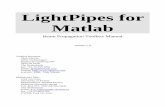 LightPipes for Matlab. - OKO Tech for Matlab Beam Propagation Toolbox Manual version 1.3 Toolbox Routines: Gleb Vdovin, OKO Technologies Reinier de Graafweg 300 2625 DJ Delft