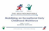 Mobilizing an Exceptional Early Childhood Workforce - …ceelo.org/wp-content/uploads/2016/06/GeneralSlides2016.pdf · Mobilizing an Exceptional Early Childhood Workforce. ... Tom