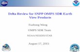 Delta Review for SNPP OMPS SDR Earth View Products€¦ · 17.08.2015 · Delta Review for SNPP OMPS SDR Earth View Products NOAA/NESDIS/STAR August 17, ... than 320 nm. The causes