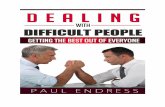 Dealing With Difficult People - Workbook With Difficult...“When dealing with people, ... your work. The Volatile Volumizer 3. ... Dealing With Difficult People Workbook