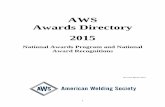 AWS Awards Directory 2015 - American Welding Society .pdf · AWS Awards Directory 2015 ... 8 g) Elihu Thomson Resistance Welding Award ... and to nominate those to present honorary