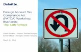 Foreign Account Tax Compliance Act (FATCA) Workshop ... · Foreign Account Tax Compliance Act (FATCA) Workshop, Bucharest László Winkler - Director, Deloitte Hungary Enikő Takács