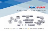 DK-Lok Tube Fittingsdklok.com/.../12/DK-Lok-Tube-Fitting-June-2015-1.pdf · The Premium Quality DK-Lok Tube Fittings DK-Lok Tube Fitting is designed using industrial codes and specifications