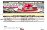 Sugar Arts & confections Competition Guide 2018 OC Fair · Sugar Arts & confections Competition Guide 1 2018 RULES 1. Local and State Rules govern this competition. 2. Exhibitors