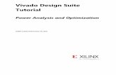 Vivado Design Suite Tutorial - Xilinx Design Suite Tutorial Power Analysis and Optimization UG997 (v2015.4) November 18, 2015