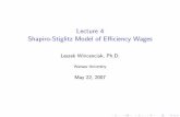 Lecture 4 Shapiro-Stiglitz Model of Efficiency Wagescoin.wne.uw.edu.pl/lwincenciak/docs/lecture_4.pdf · Lecture 4 – Shapiro-Stiglitz Model of Eﬃciency Wages Introduction 3/41