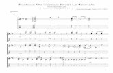 Fantasia On Themes From La Traviata - - Classclef On Themes From La Traviata by... · Fantasia On Themes From La Traviata Francisco Tarrega (1852-1909) Music by Giuseppe Verdi ( 1813