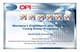Montana's Experience with GDL and Young Driver Programs · Montana’s Experience with GDL and Young Driver Programs ... PowerPoint Lectures Student Activities/PEPs ... Montana's
