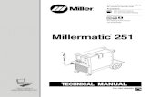 t1326b mil Millermatic 251 - New and Used Welding ... · Arc Welding Power Source and Wire Feeder TM-1326B 2006−10 Eff. w/Serial Number LB170597 Millermatic 251 Visit our website