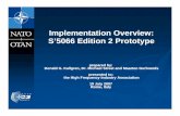 Implementation Overview: S’5066 Edition 2 Prototype Interfaces for embedded WiFi, ... No capability for adaptive TDMA; ... viewable source code inheritance and dependency