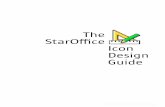 The StarOffice Icon Design Guide - · PDF fileThe StarOffice Icon Design Guide. Icon Design Guide | 2 Table of content Introduction 4 1. ... With this Design Guide I like to document