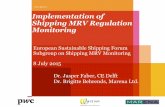 Implementation of Shipping MRV … of Shipping MRV Regulation Monitoring ... Is there a need to add calibration methods and intervals according ... on measuring instruments defines