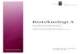Bioteknologi A - subsites.egaa-gym.dksubsites.egaa-gym.dk/nr/biologi/roholt/Eksamenss%E6t/aar2011/maj/... · Bioteknologi A Studentereksamen Af opgaverne 1 og 2 skal begge opgaver