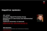 Cognitive Systems - Technical University of Denmark€¦ · learning and thinking machine ... •A 360 view of the concepts in cognitive systems –How: data, processing –Why: goals