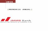 MEMORIA ANUAL - JMMB | Bank... · Web viewEn el ámbito internacional, el 2016 fue de muchos altos y bajos. En los dos primeros meses del año observamos una caída en los precios