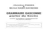 grammaire Gasconne - Michel Saint-raymond · Grammaire gasconne Page 2 Qu’est-ce-que le Savès ? Ac savés ou ac savés pas ? L’observation d’une carte de notre bas-Comminges,