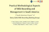 Practical Methodological Aspects of Milk Recording and ... · of Milk Recording and ... (“South American Project” of Dairy Cattle Milk Recording Working Group) C. Trejo, P. Bucek,