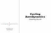 Cycling Aerodynamics - MIT OpenCourseWare · Learning objective Become an educated user of aerodynamic information Importance of aerodynamics Aerodynamics 101 The basics of flow Wind