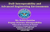 DoD Interoperability and Advanced Engineering … Interoperability and Advanced Engineering Environments Ms. Robin Quinlan Deputy Director, Interoperability Office of the Secretary