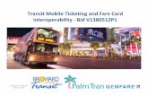Transit Mobile Ticketing and Fare Card Interoperability … · Transit Mobile Ticketing and Fare Card Interoperability ... ‐ Improved smart card reader ... ‐ WiFi and Ethernet