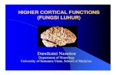 HIGGCOC UCOSHER CORTICAL FUNCTIONS (FUNGSI …ocw.usu.ac.id/course/download/1110000129-brain-and... · - trauma kapitis - PSA-SOL - ensefalitis sub akut - intoksikasi : barbiturat