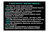 A brief history: ‘dual use’research…sites.nationalacademies.org/cs/groups/pgasite/documents/...Institutes of Health, and heads of all US federal departments and agencies that