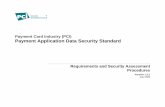 Payment Card Industry (PCI) Payment Application Data ... · Payment Application Data Security Standard Requirements and Security Assessment ... PCI PA-DSS Requirements and Security