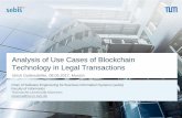 Analysis of Use Cases of Blockchain Technology in Legal ... · Analysis of Use Cases of Blockchain Technology in Legal Transactions ... 170508 Gallersdörfer Final Presentation Master