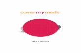 USER GUIDE - CoverMyMeds GUIDE. Overview 3 Account Setup 4 ... Classic: For plans that have not yet ... and moving the curser like a pen to form a