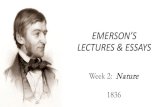 EMERSON’S LECTURES & ESSAYS - olli.illinois.eduolli.illinois.edu/downloads/courses/2017 Fall/Emerson’s Lectures... · Essays & Lectures, p. 237 “Man is the wonderworker.”