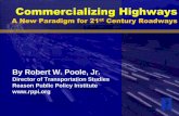 Commercializing Highways A New Paradigm for 21st … · Commercializing Highways A New Paradigm for 21st Century Roadways ... Roadway Capacity vs. Demand. ... Speed and Flow Relationships