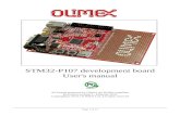 STM32-P107 development board User's manual - Olimex€¦ · STM32-P107 development board User's manual ... This hardware design of STM32-P107 is neither public nor open-source. ...