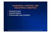 NUMERICAL CONTROL AND INDUSTRIAL ROBOTICS · NUMERICAL CONTROL AND INDUSTRIAL ROBOTICS ... CAD/CAM-assisted part programming 4. Manual data input ... •With CAD/CAM, ...
