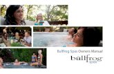 Bullfrog Spas Owners Manual · Bullfrog Spas reserves the right to ... when the internal temperature of the body reaches a level ... filter plate, and filter SnapCaps™ installed;