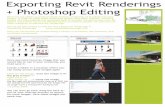 Revit View Revit Renderingrevitvisualtreelibrary.wikispaces.com/file/view/Primerano_Bim+Wiki... · Exporting Revit Renderings + Photoshop Editing Revit View Revit Rendering Revit