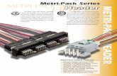 METRI-PACK SERIES HEADER - Power and Signal SERIES HEADER Metri-Pack Header Features • Terminal Position Assurance (TPA) • 14 Amps continuous maximum …