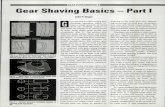 Gear Shaving Basics, Part I · Gear Shaving Basics - Part I John P. Dugas ... shaving machine can also be reset to ... and shaper cutting. Of primary concern