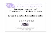 Department of Counselor Education - University of … of Counselor Education Student Handbook 2014-2015 University of Wisconsin-Whitewater College of Education and Professional Studies