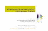 Marketing Microinsurance Products: Challenges and · PDF file · 2012-06-23Marketing Microinsurance Products: Challenges and Solutions Charles Mutua ... Challenges in Marketing Microinsurance