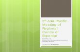 5 Asia Pacific Meeting of Regional Centre of Expertise · 5th Asia Pacific Meeting of Regional Centre of Expertise . ... RCE GWS can sponsor participants from other RCEs ... East