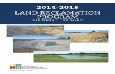 LAND RECLAMATION PROGRAM - DNR Mine Lands 10 Activities 10 Reclamation Funding 10 Reauthorization 12 Inventory and Ranking 12 Missouri’s Abandoned Mine Land Emergency Program 12