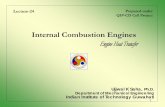 Internal Combustion Engines - iitg.ac.in · Exhaust flow 450 C Piston ring 220 C ... gas flow velocity into and out of the engine goes ... Mass flow rate of air and fuel, ...