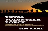 Total Volunteer Force - Hoover Institution Volunteer Force ... talent, and skills for the twenty-first-century ... A central tenet of improved talent management is to give