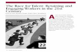 The Race for Talent: Retaining and Engaging …retentionconsortium.org/2015/.../The_Race_for_Talent__Retaining_and...The Race for Talent: Retaining and Engaging Workers in the 21st